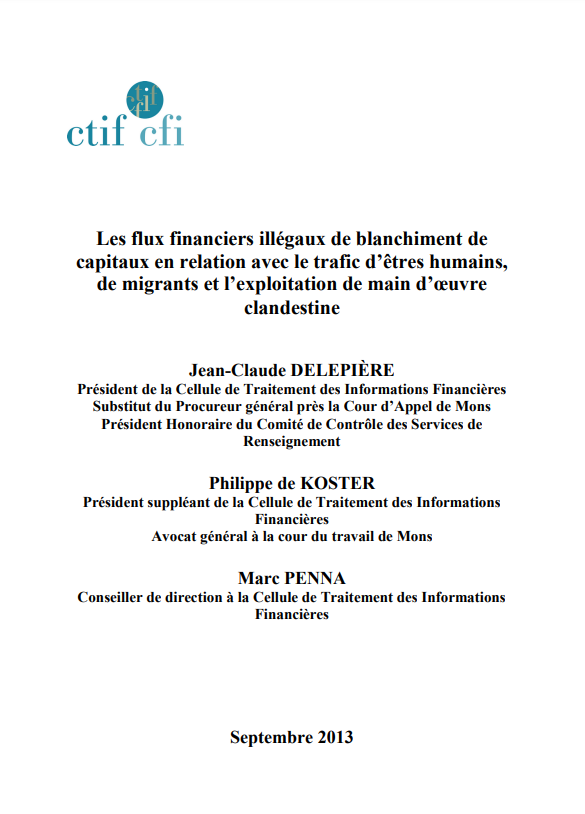 Les flux financiers illégaux de blanchiment de capitaux en relation avec le trafic d'êtres humains, de migrants et l'exploitation de main d'oeuvre clandestine - mars 2014