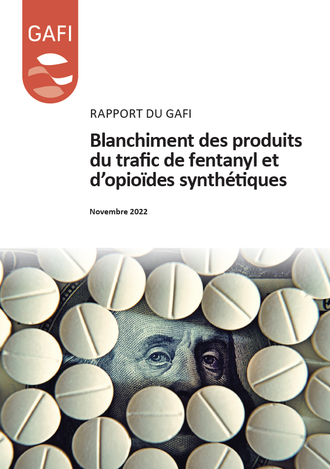 Blanchiment des produits du trafic de fentanyl et d'opioïdes synthétiques